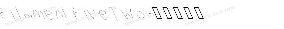 Filament Five Two字体转换